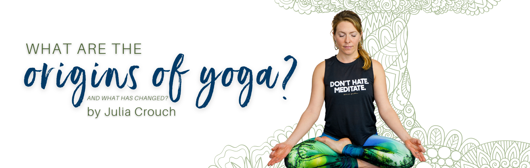 What are the Origins of Yoga and What Has Changed Banner